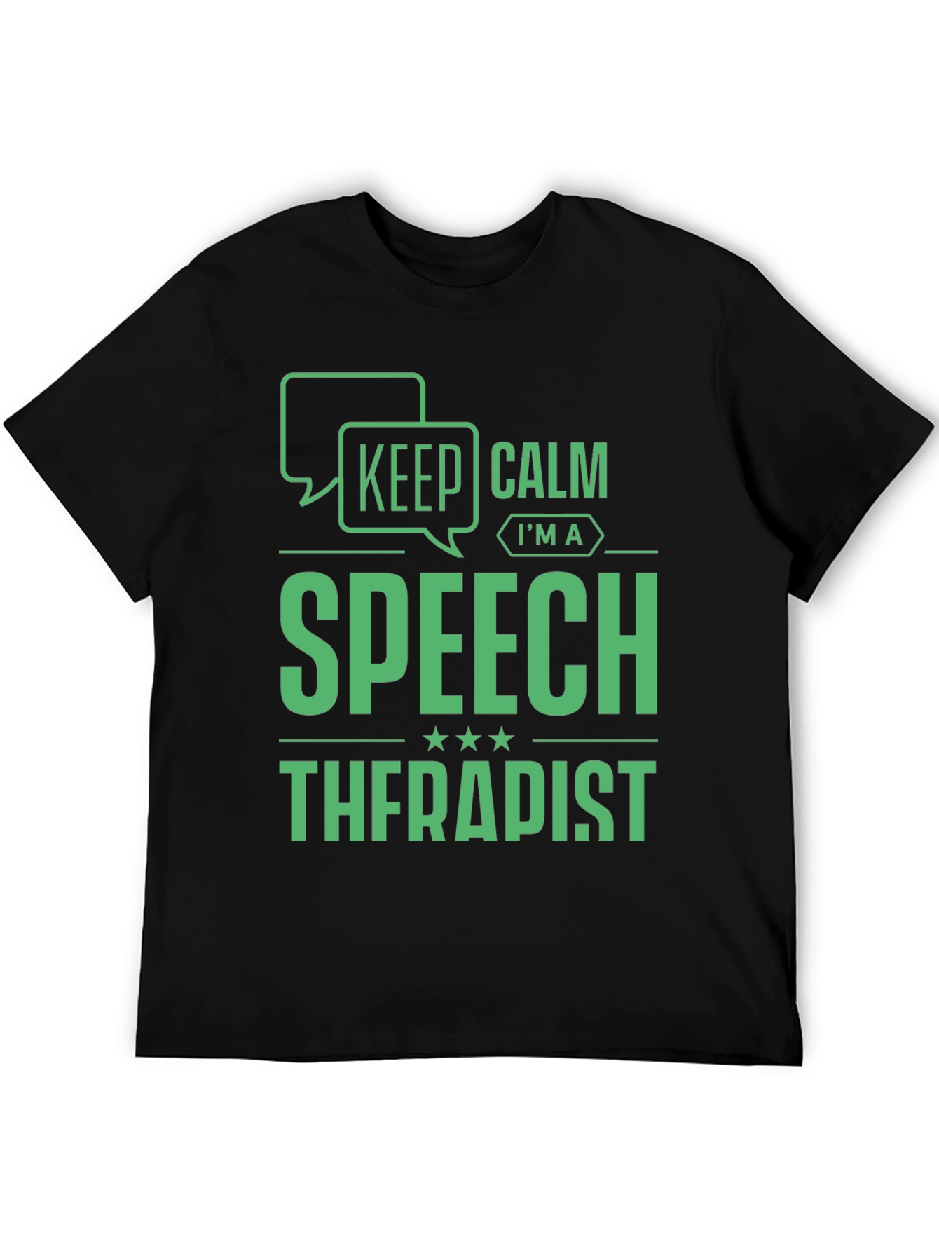 Keep Calm Im a Speech Therapist T-Shirt