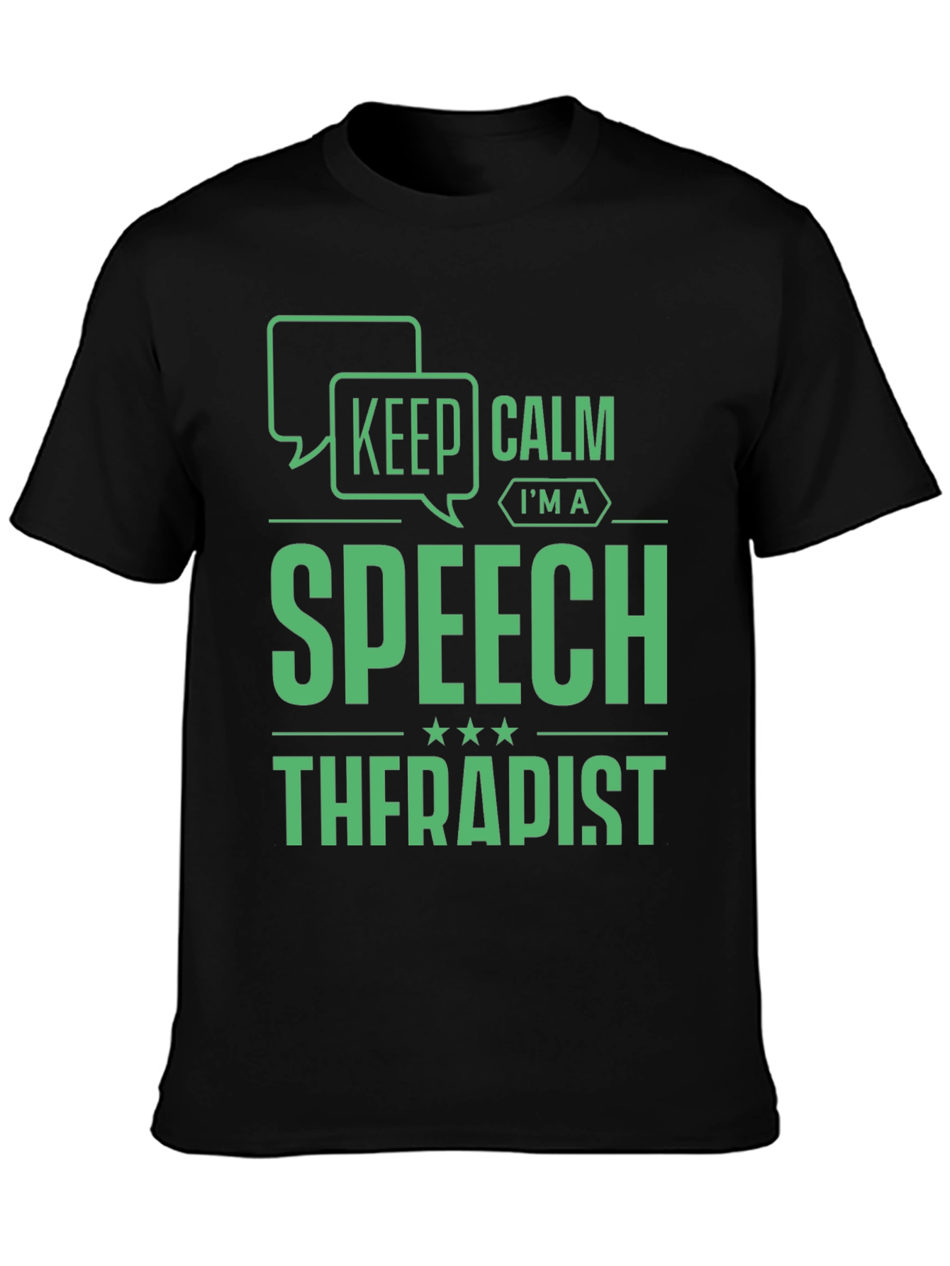 Keep Calm Im a Speech Therapist T-Shirt