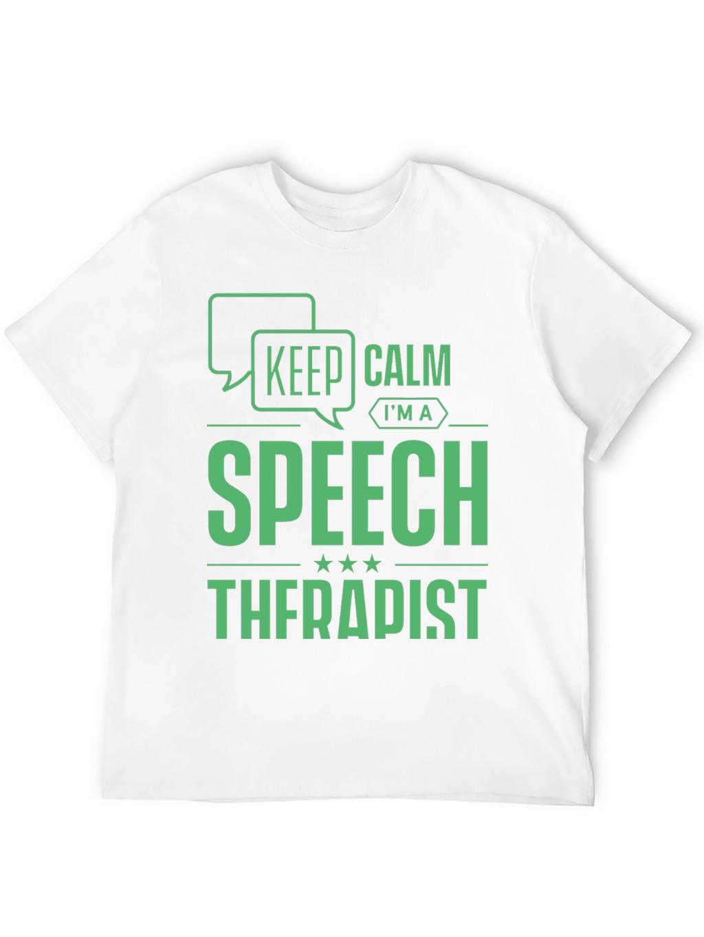 Keep Calm Im a Speech Therapist T-Shirt