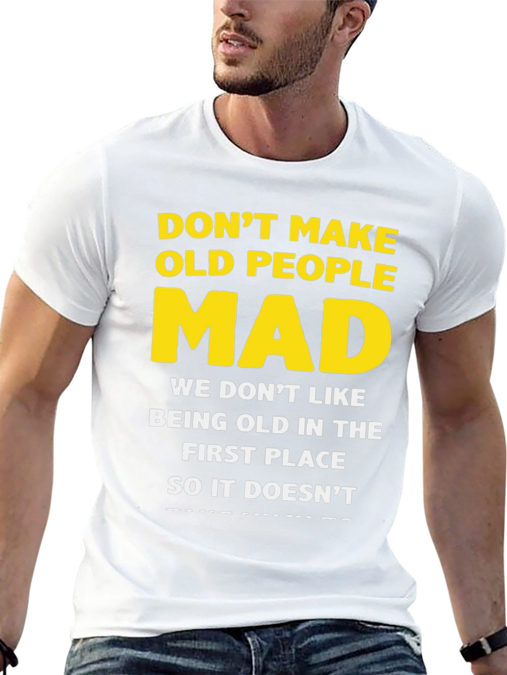 Dont Make Old People Mad Graphic T-Shirt