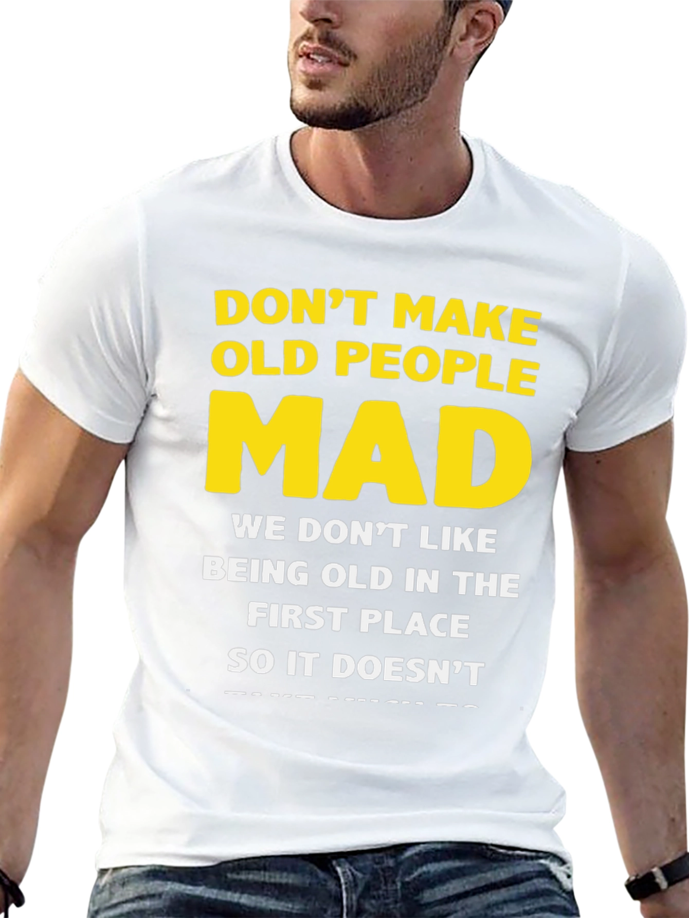 Dont Make Old People Mad Graphic T-Shirt