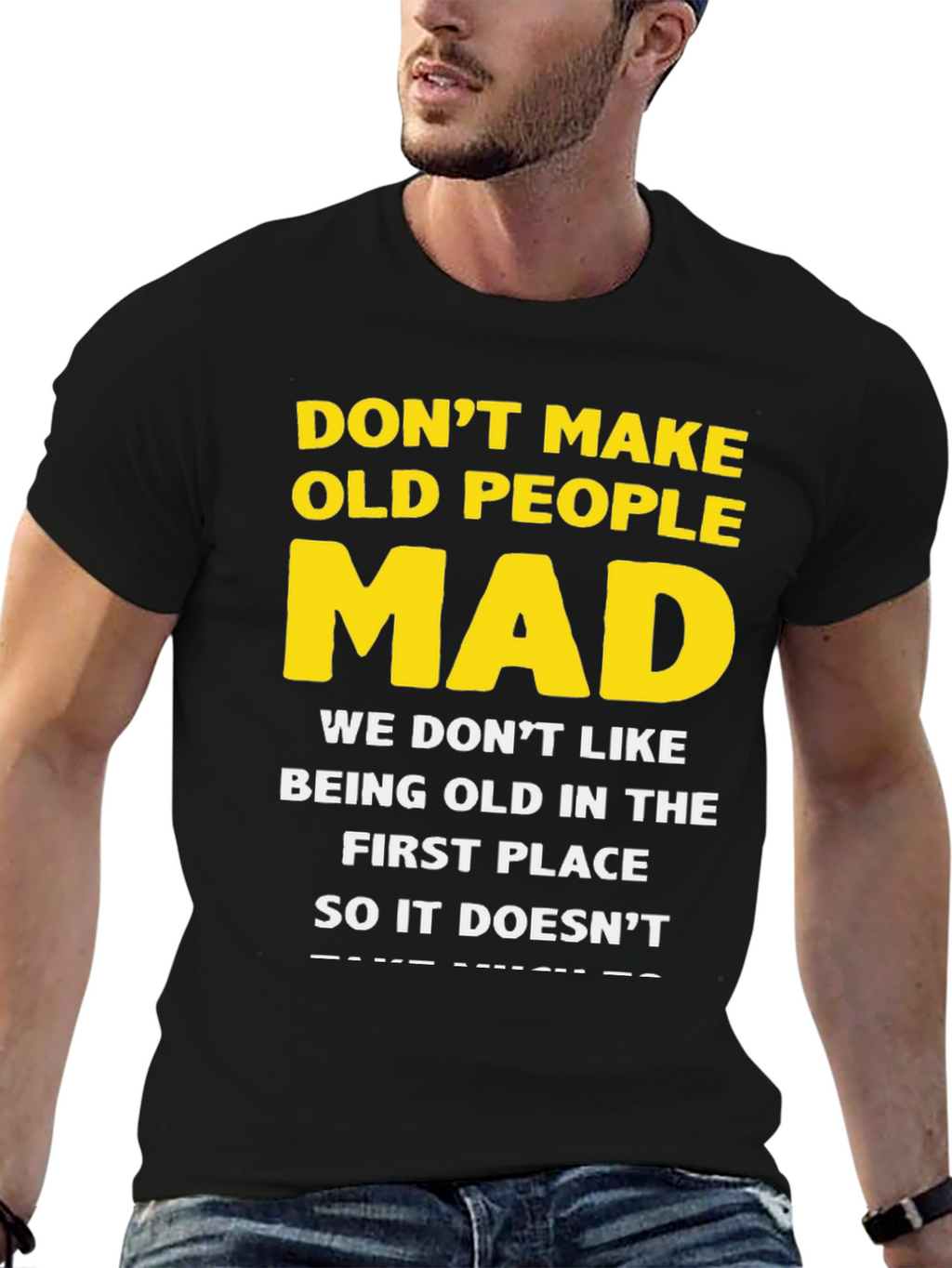 Dont Make Old People Mad Graphic T-Shirt