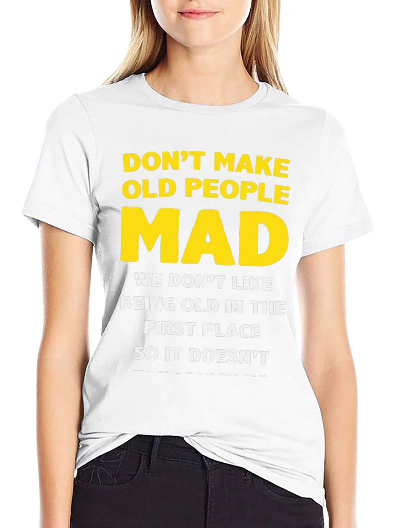 Dont Make Old People Mad Graphic T-Shirt
