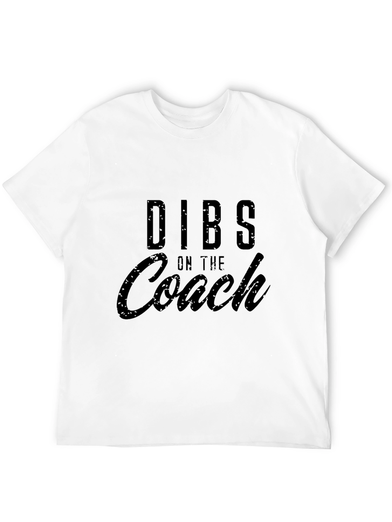 Dibs on the Coach - Novelty T-Shirt