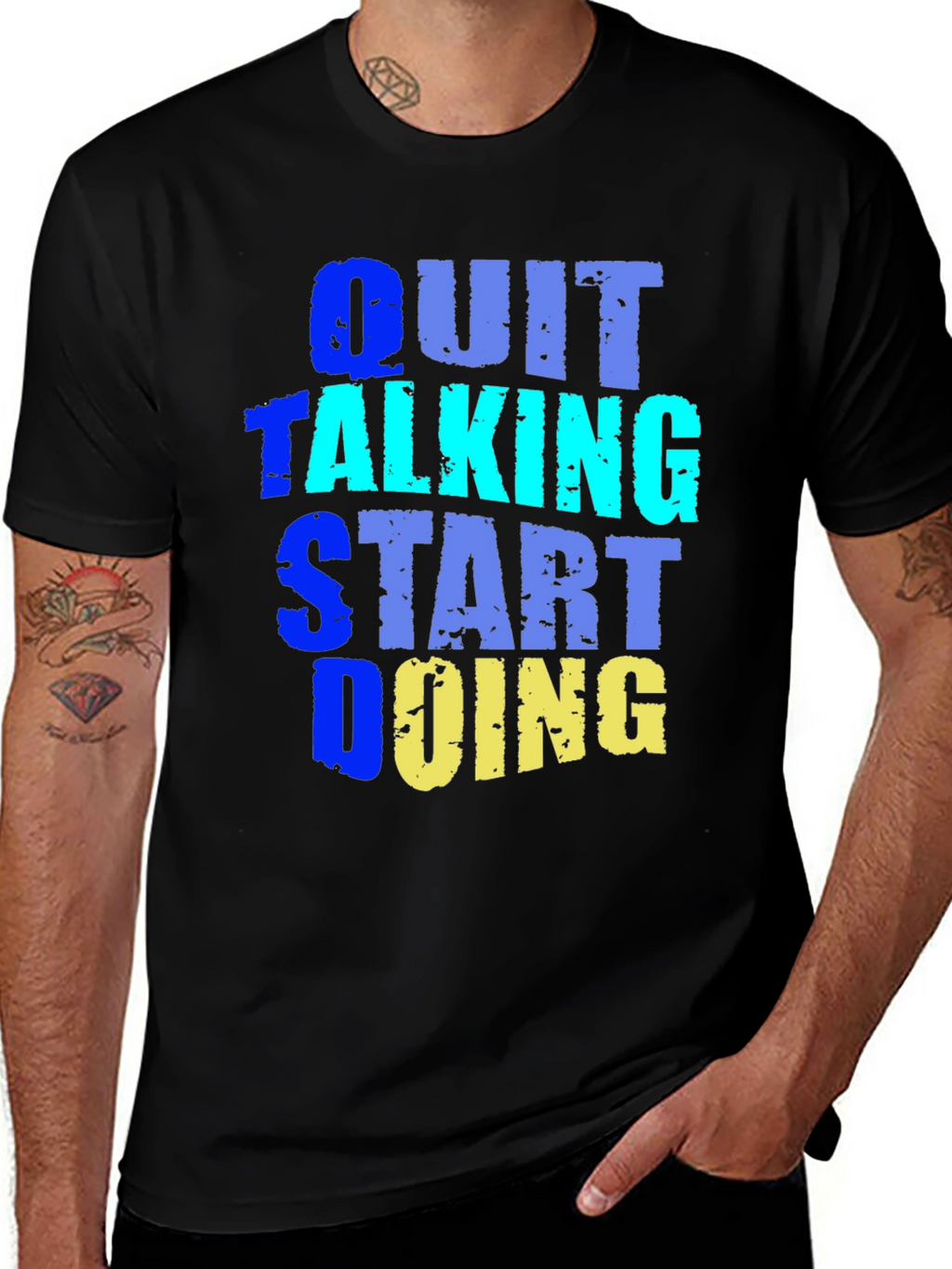 Quit Talking Start Doing Graphic Tee