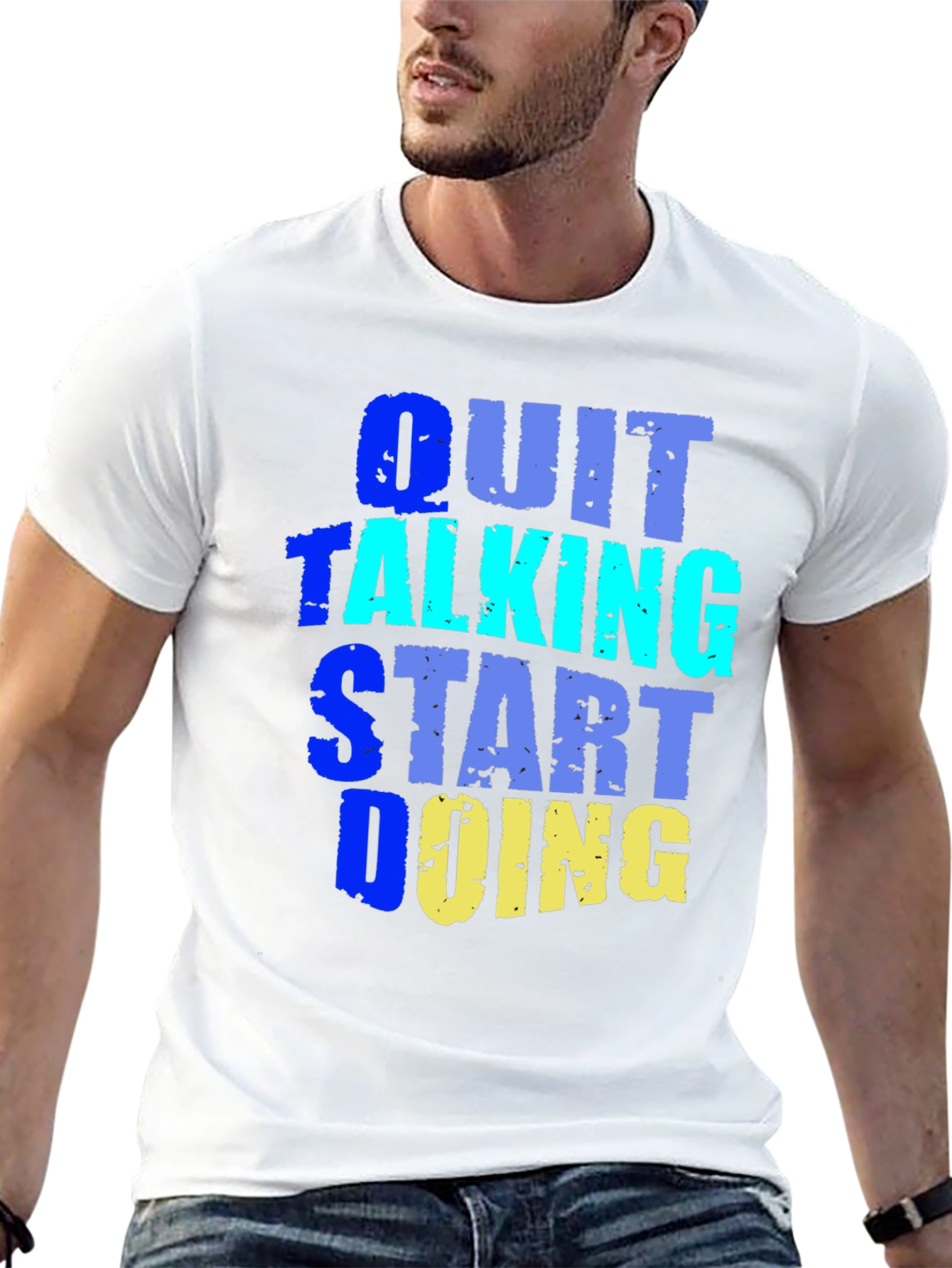 Quit Talking Start Doing Graphic Tee