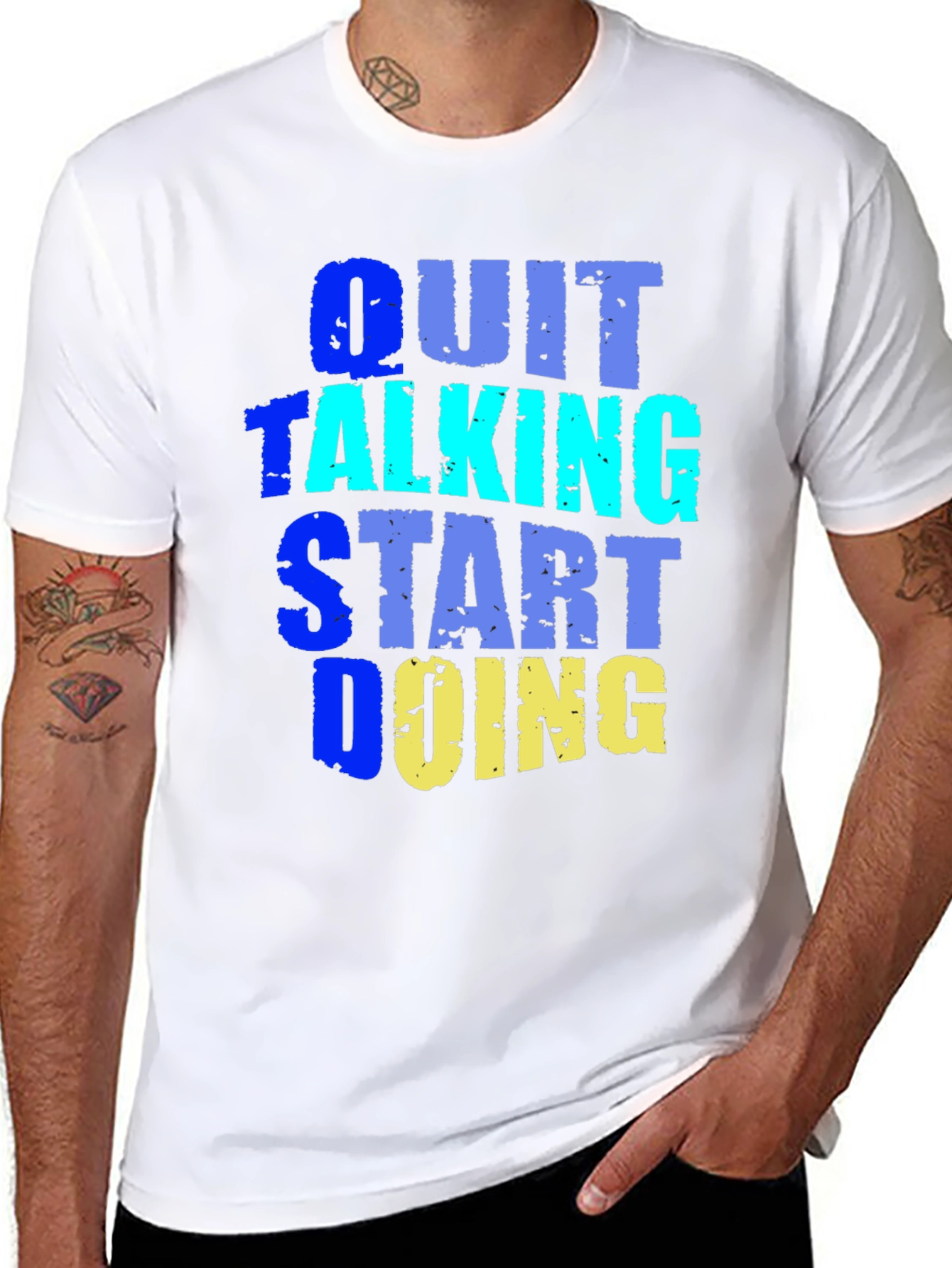 Quit Talking Start Doing Graphic Tee