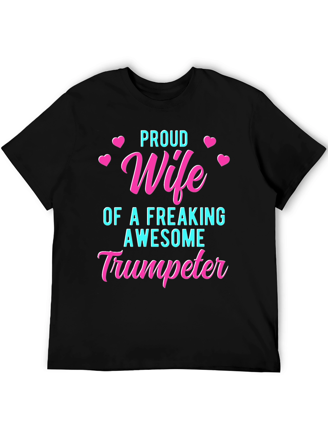 Proud Wife of Awesome Trumpeter T-Shirt