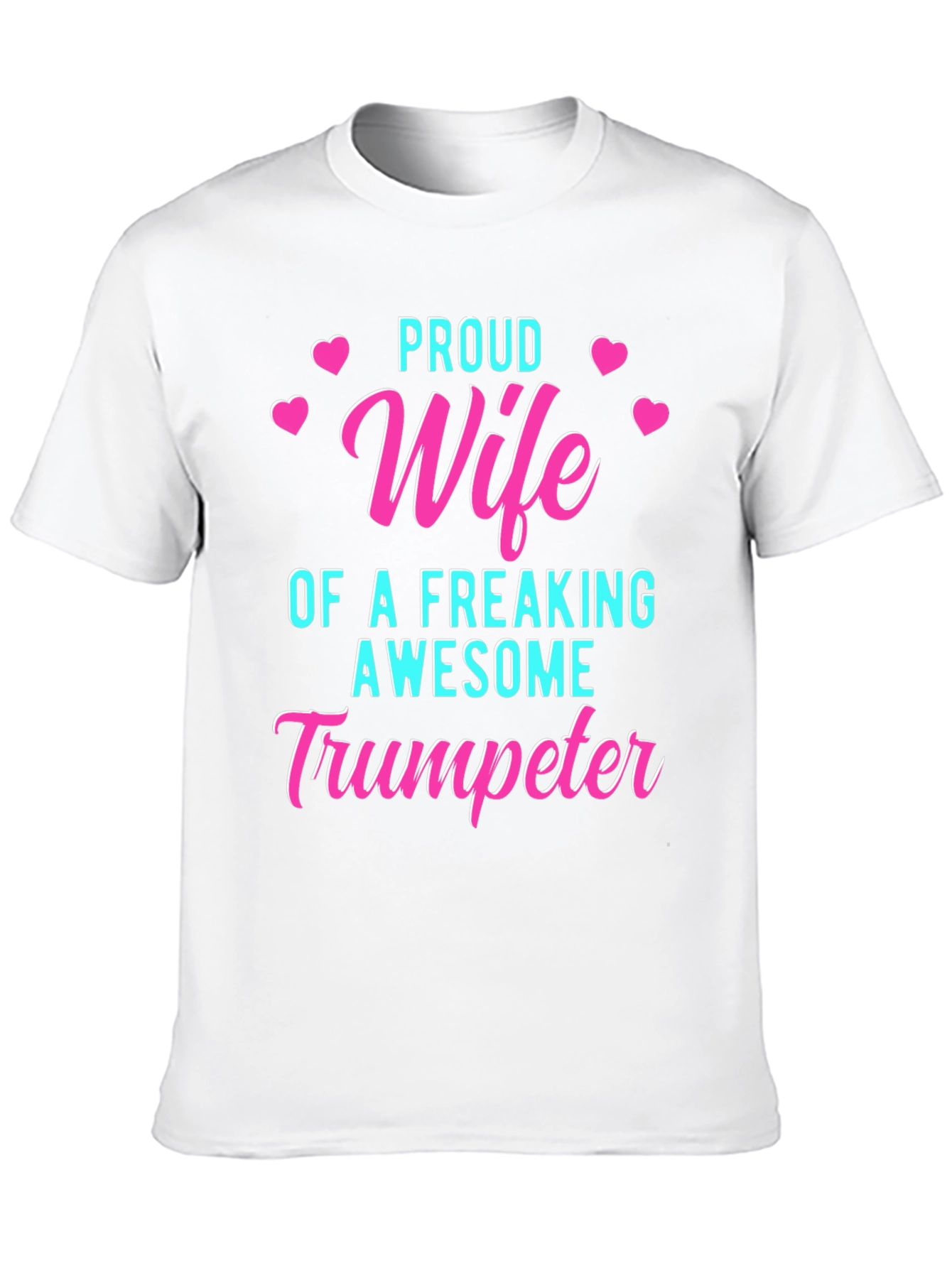 Proud Wife of Awesome Trumpeter T-Shirt