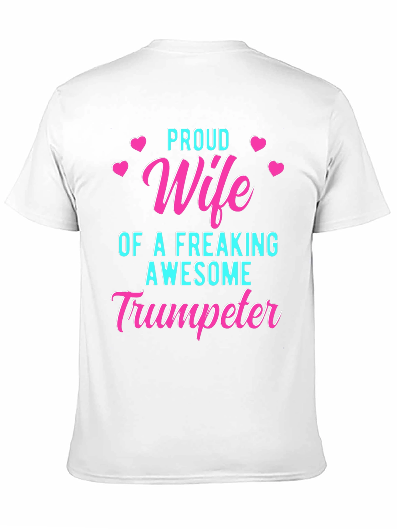 Proud Wife of Awesome Trumpeter T-Shirt