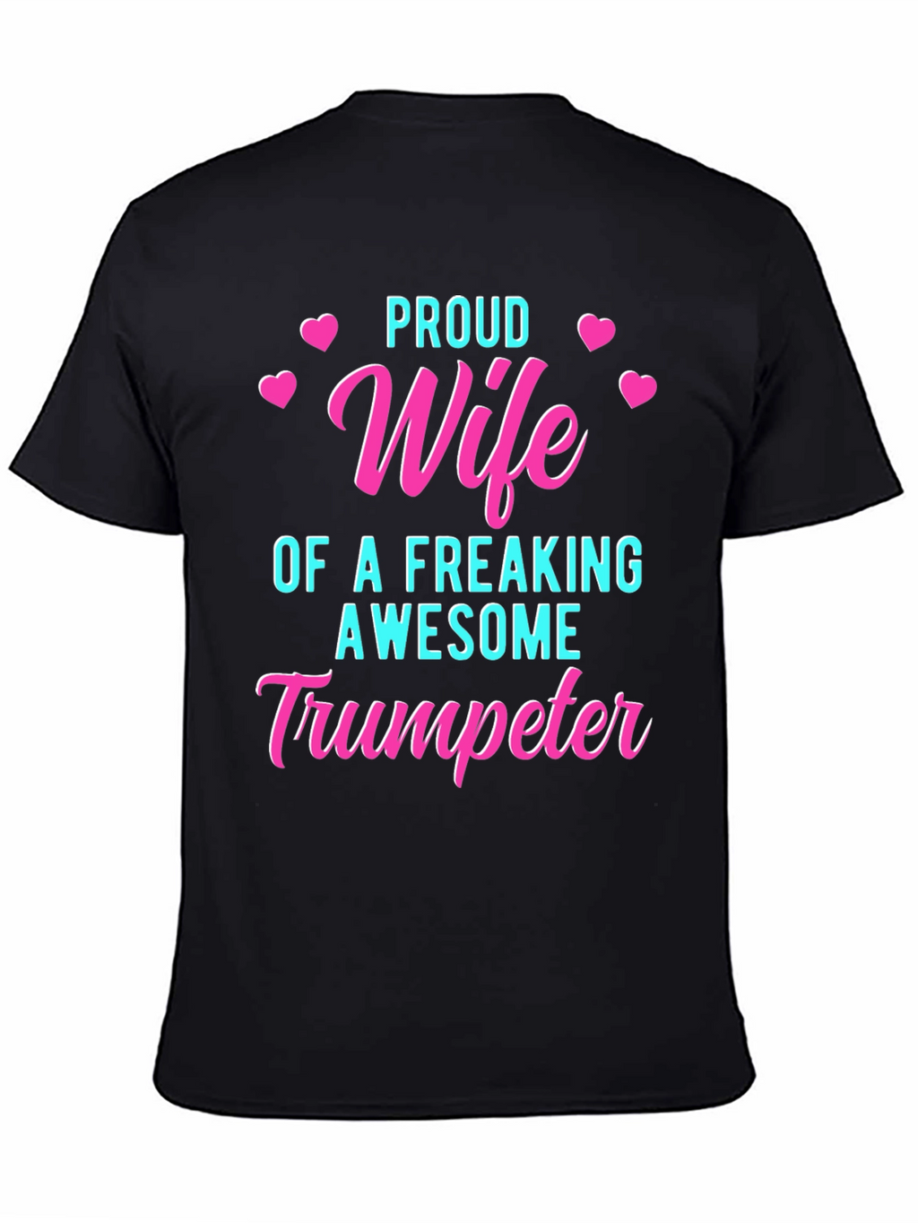 Proud Wife of Awesome Trumpeter T-Shirt