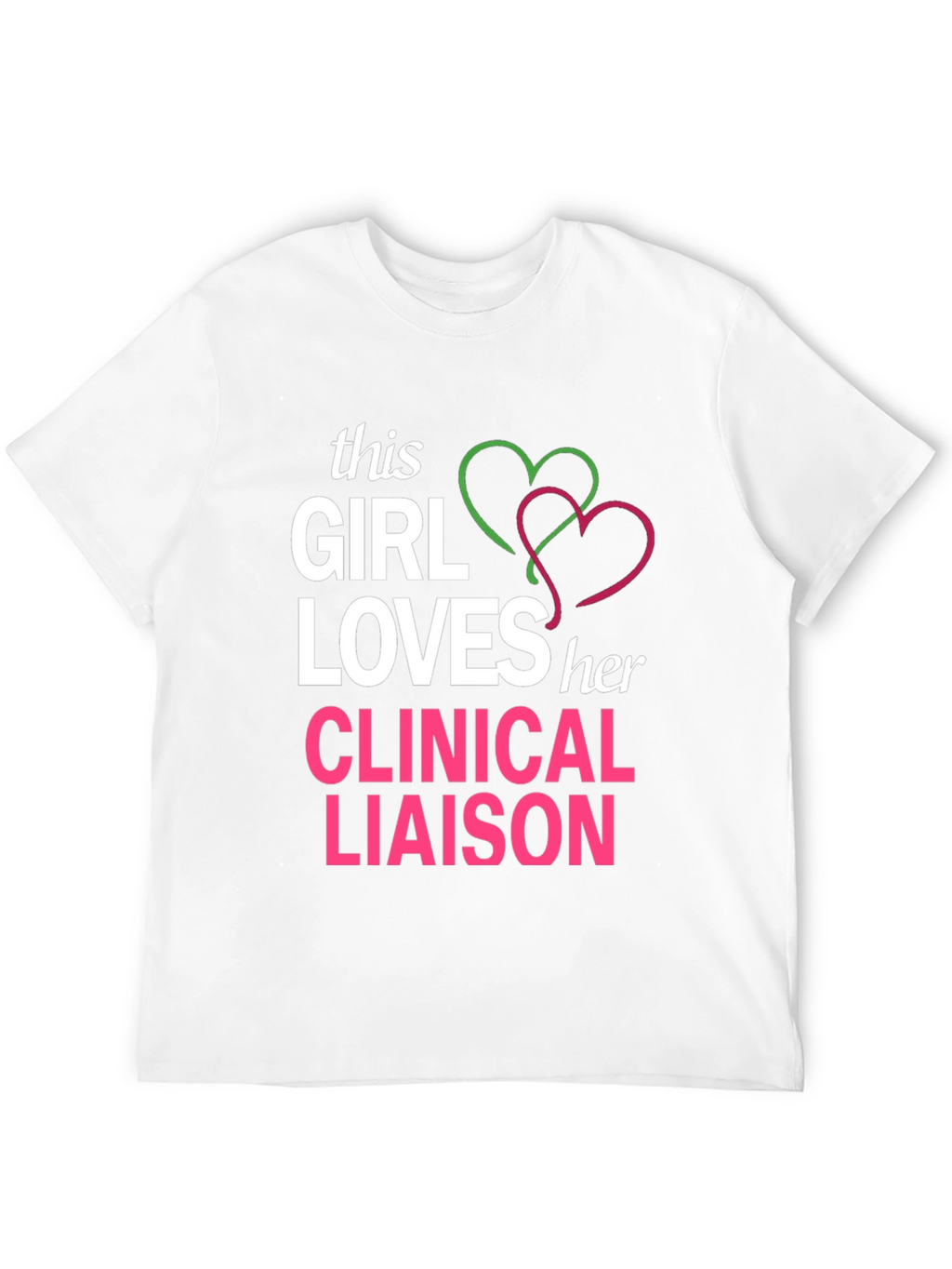 Clinical Liaison Lover T-Shirt