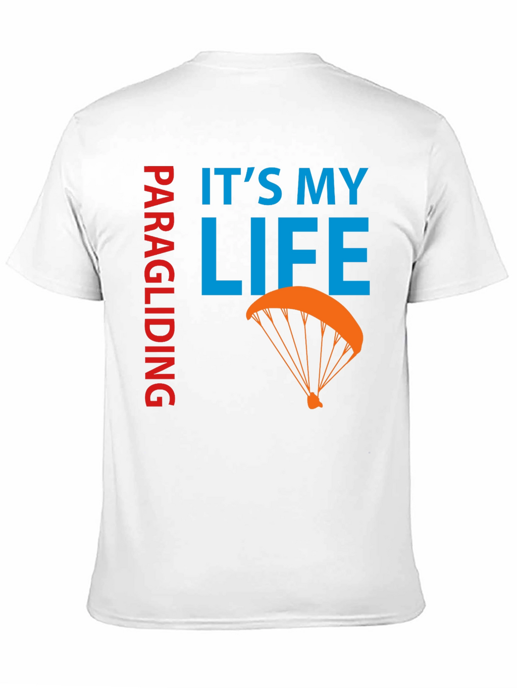 Paragliding: Its My Life Graphic Tee