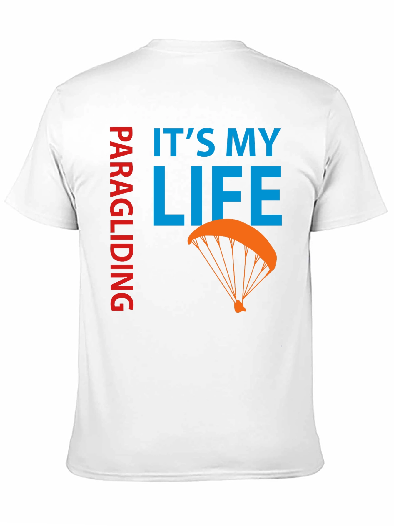 Paragliding: Its My Life Graphic Tee