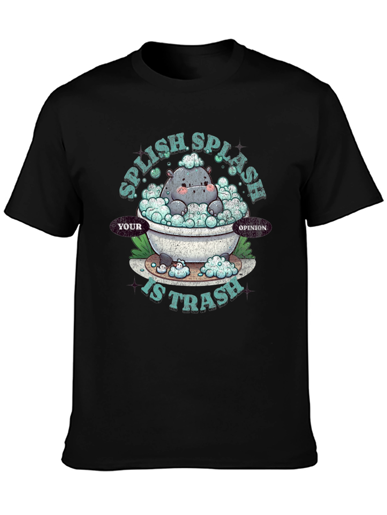 Splish Splash Your Opinion Is Trash Graphic T-Shirt