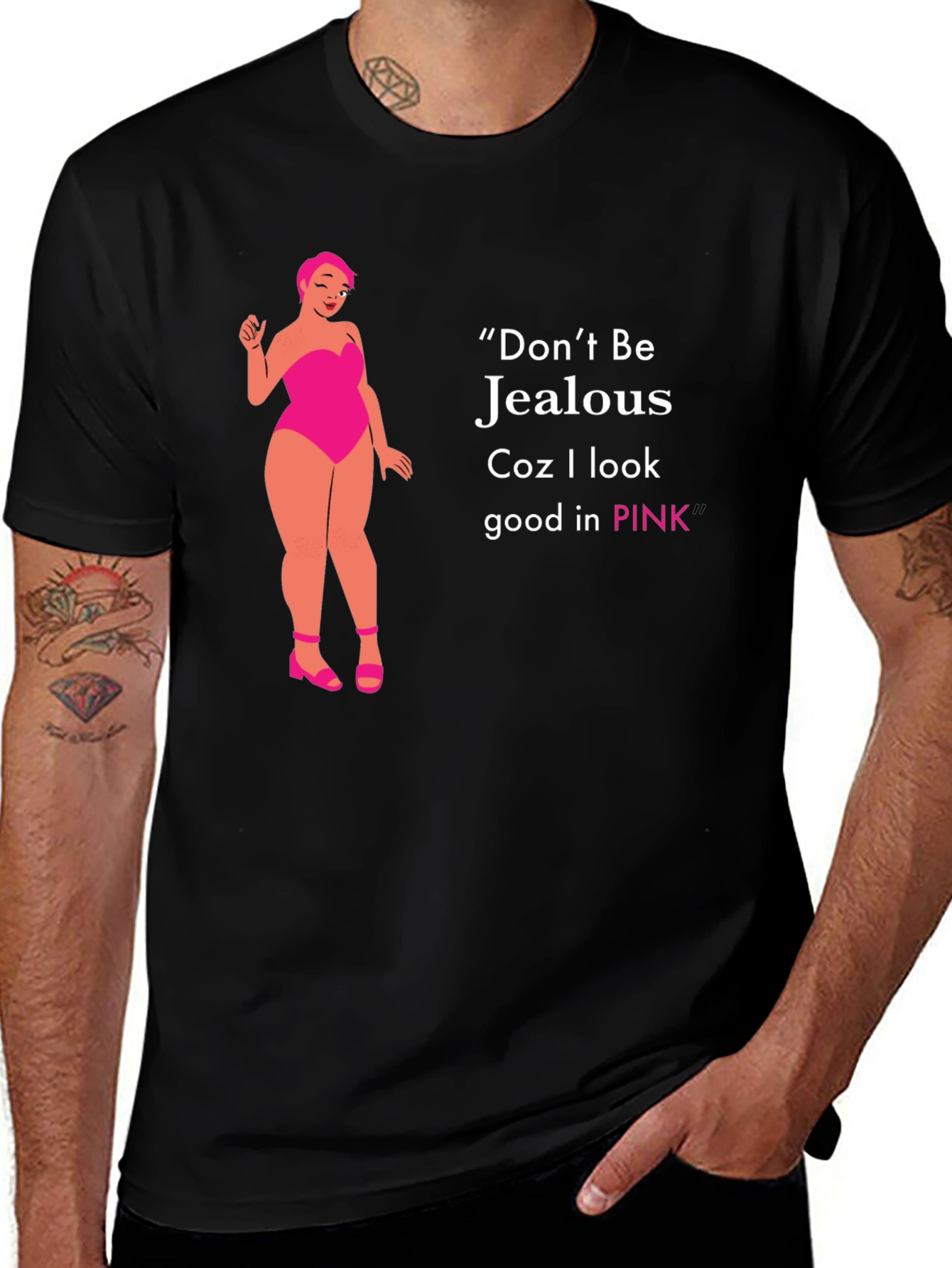 Dont Be Jealous Pink T-Shirt