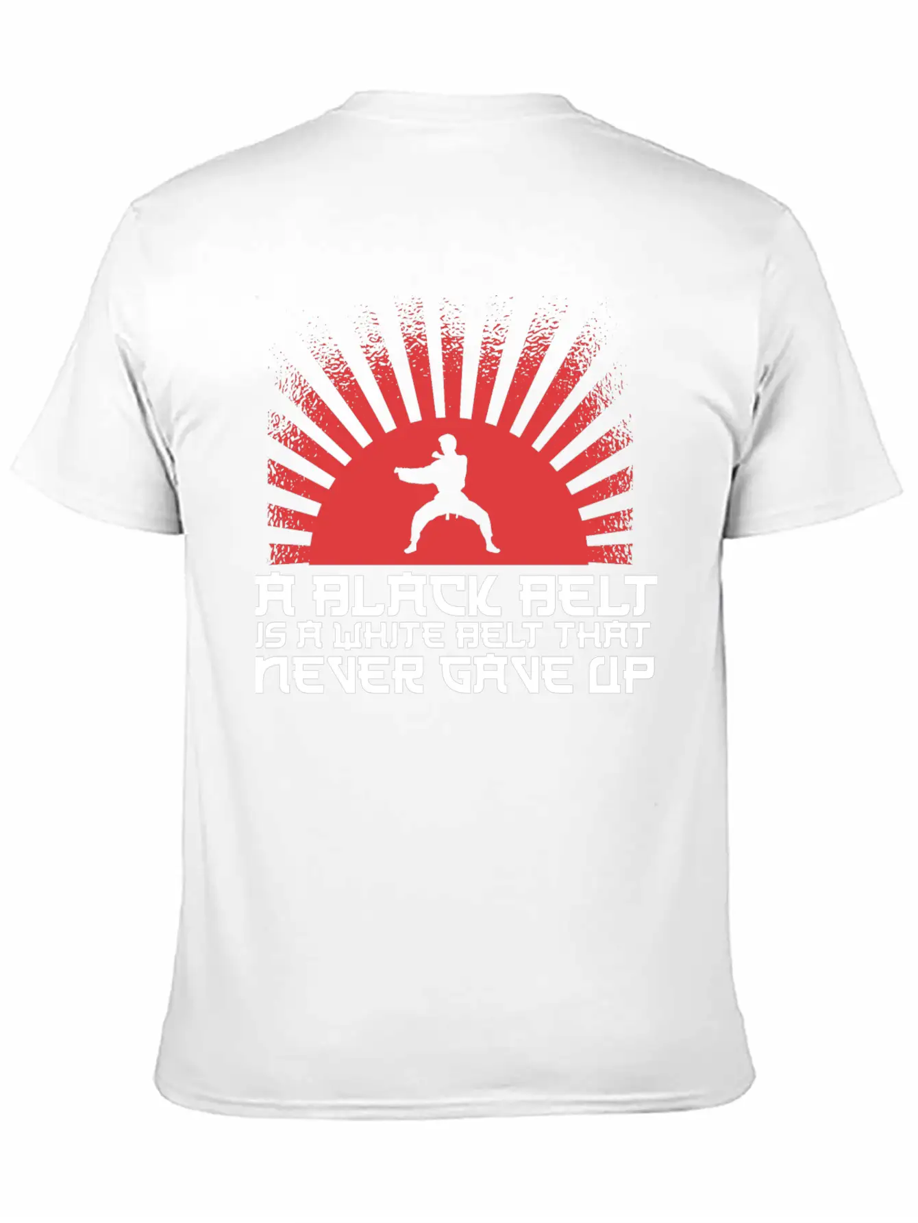 A Black Belt Is A White Belt That Never Gave Up Unisex Short Sleeve Soft Cotton T-Shirt – Casual Everyday Wear