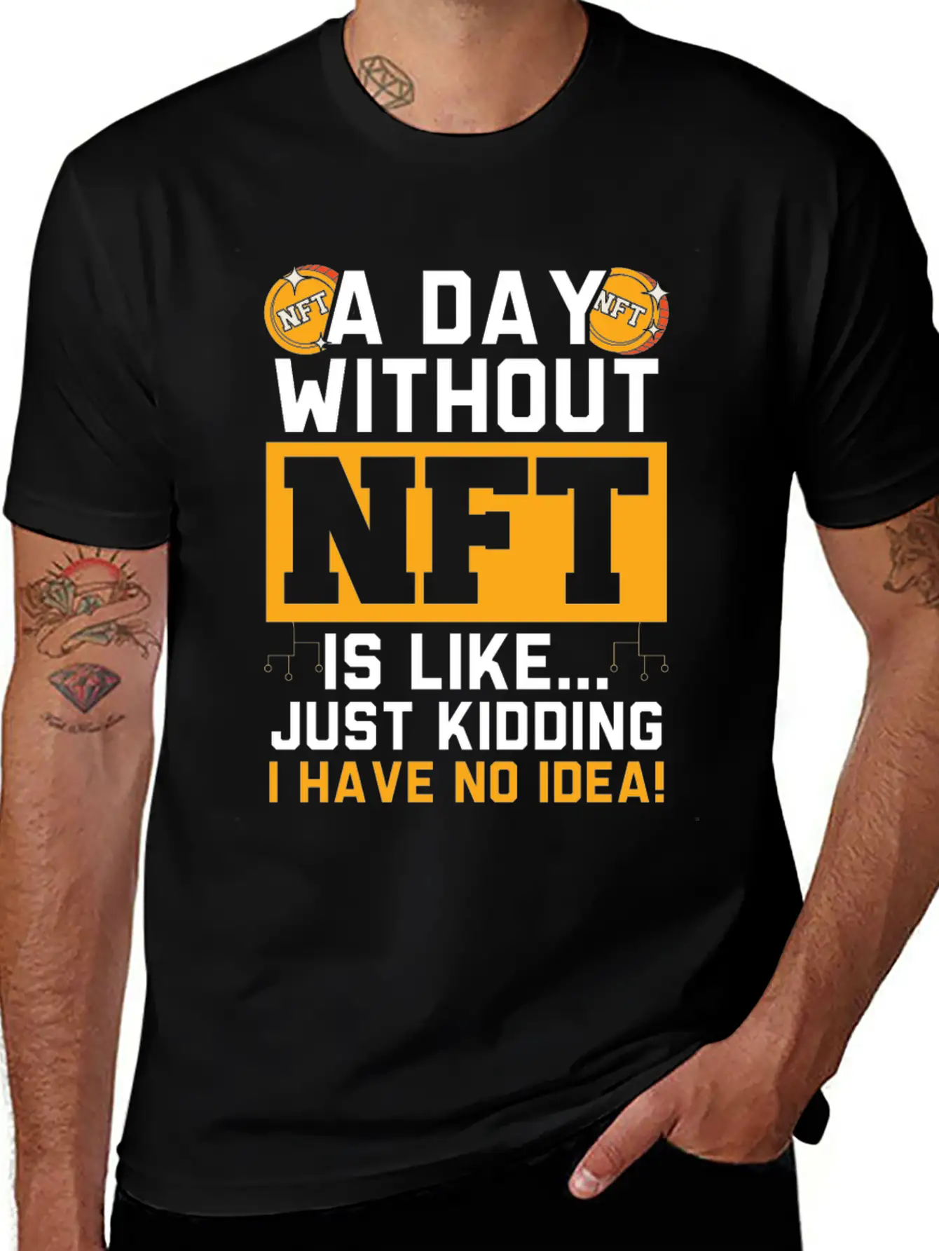 A Day Without NFT I Have No Idea Cryptocurrency Unisex Short Sleeve Soft Cotton T-Shirt – Casual Everyday Wear