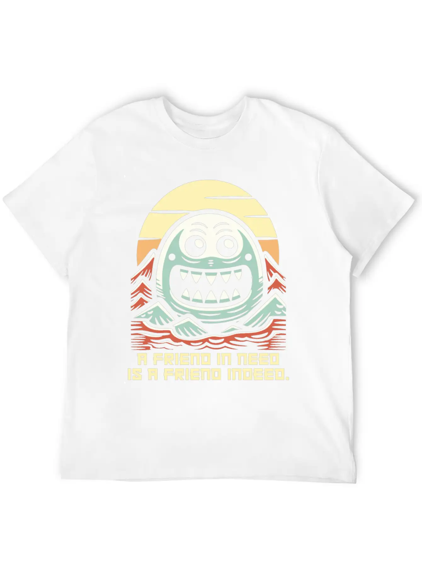 A Friend In Need Is A Friend Indeed Unisex Casual T-Shirt – Clean Design For Daily Comfort