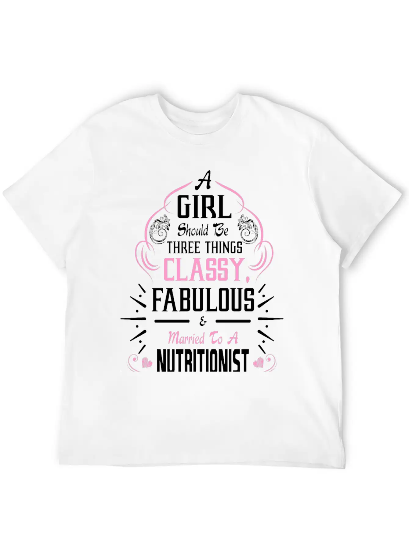 A Girl Should Be Three Things Classy Fabulous & Unisex Casual T-Shirt – Clean Design For Daily Comfort