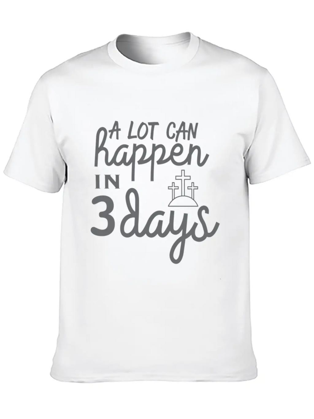 A Lot Can Happen In 3 Days Resurrection Easter Unisex Casual T-Shirt – Clean Design For Daily Comfort
