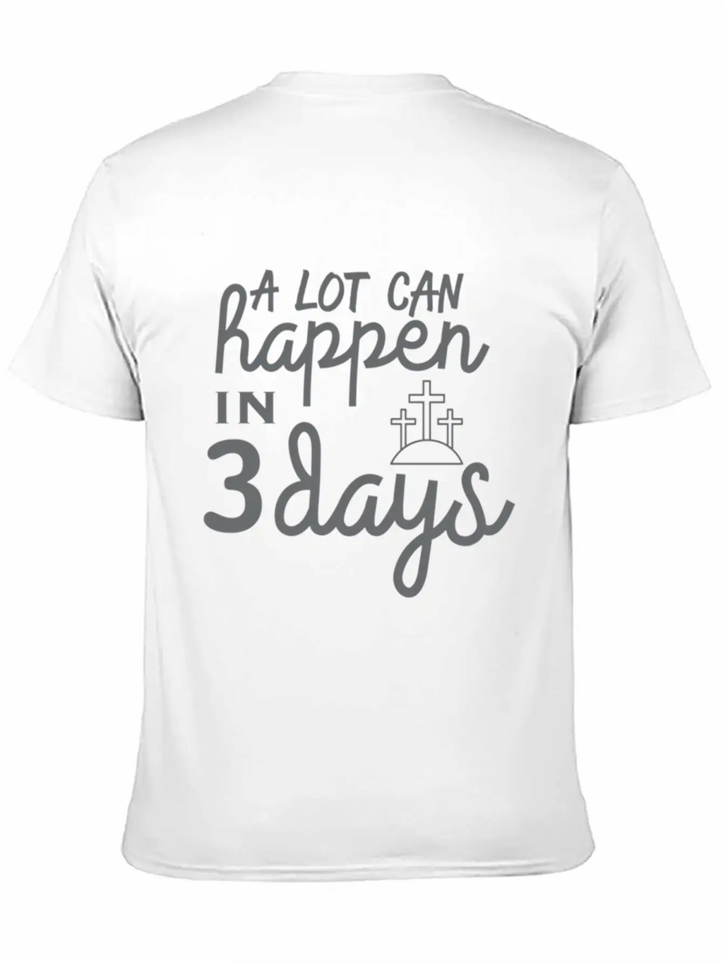 A Lot Can Happen In 3 Days Resurrection Easter Unisex Casual T-Shirt – Clean Design For Daily Comfort
