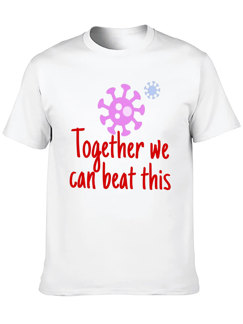 A Message To Beat Coronavirus Stylish Everyday T-Shirt – Unisex Basic Cotton Tee