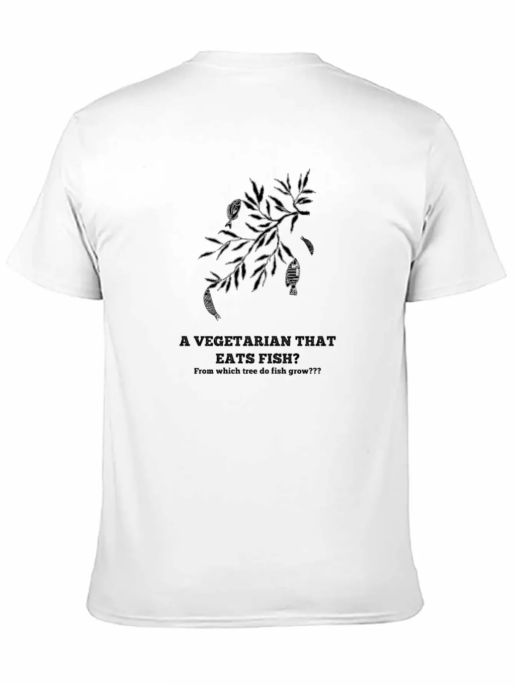 A Vegetarian That Eats Fish? Breathable Soft Cotton T-Shirt – Timeless Casual Look