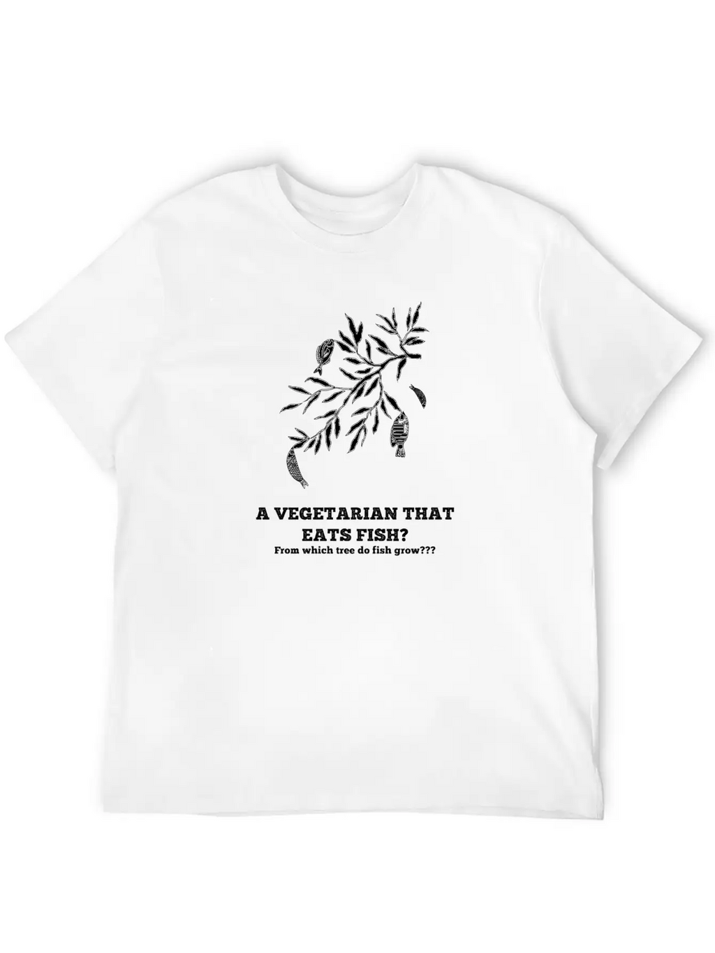 A Vegetarian That Eats Fish? Breathable Soft Cotton T-Shirt – Timeless Casual Look