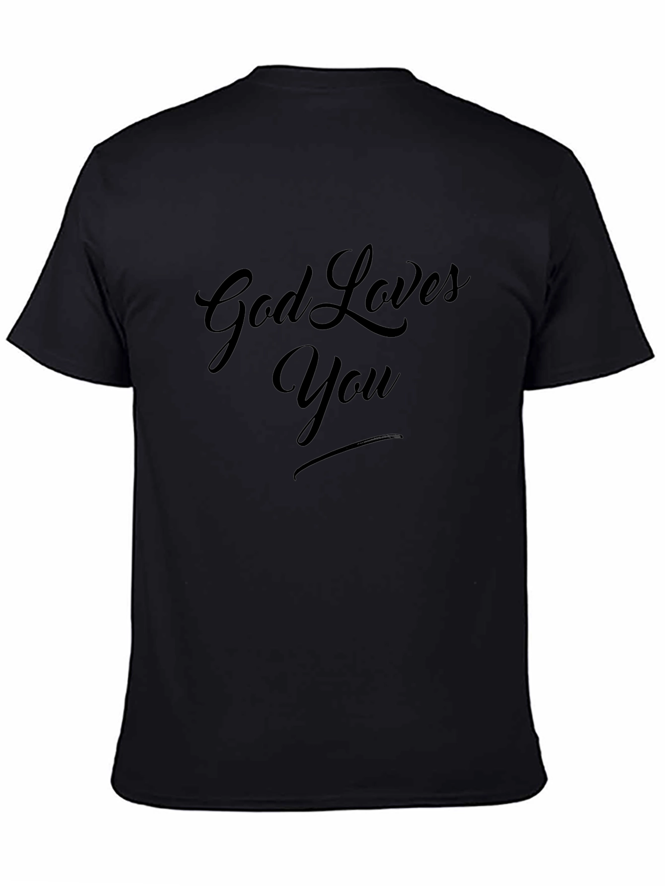 God Loves You Black T-Shirt Christian Faith Tee