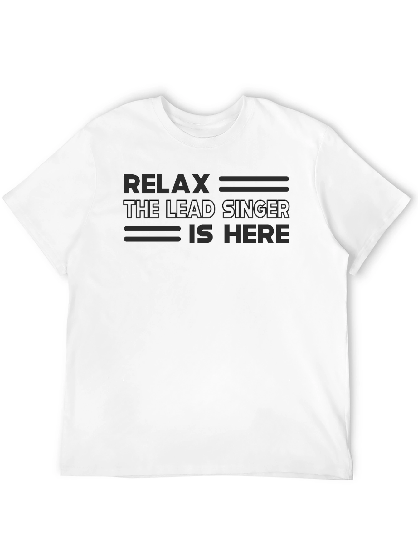 Relax Lead Singer T-Shirt - Musician Apparel