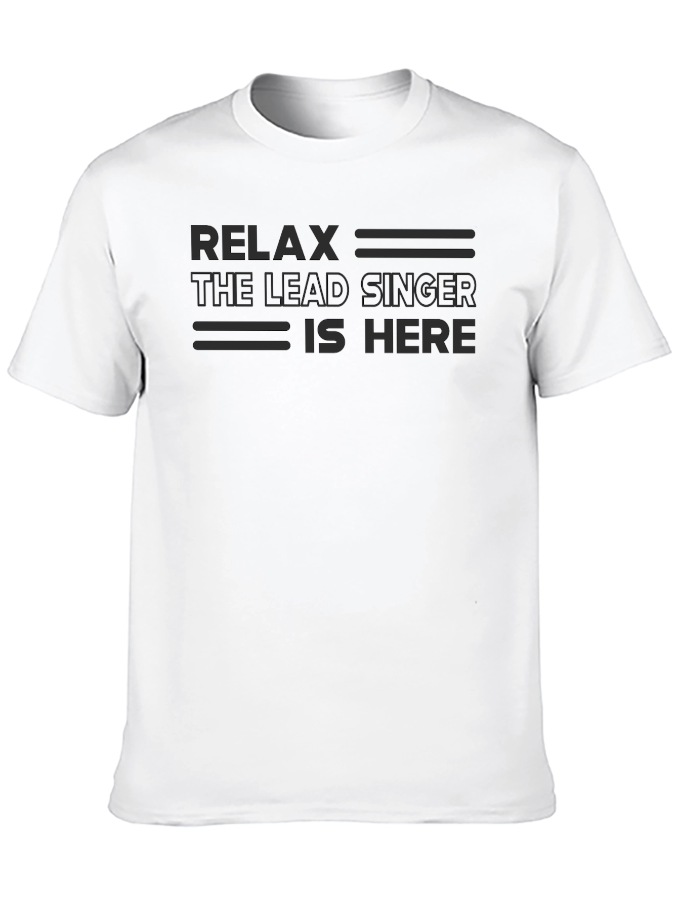 Relax Lead Singer T-Shirt - Musician Apparel
