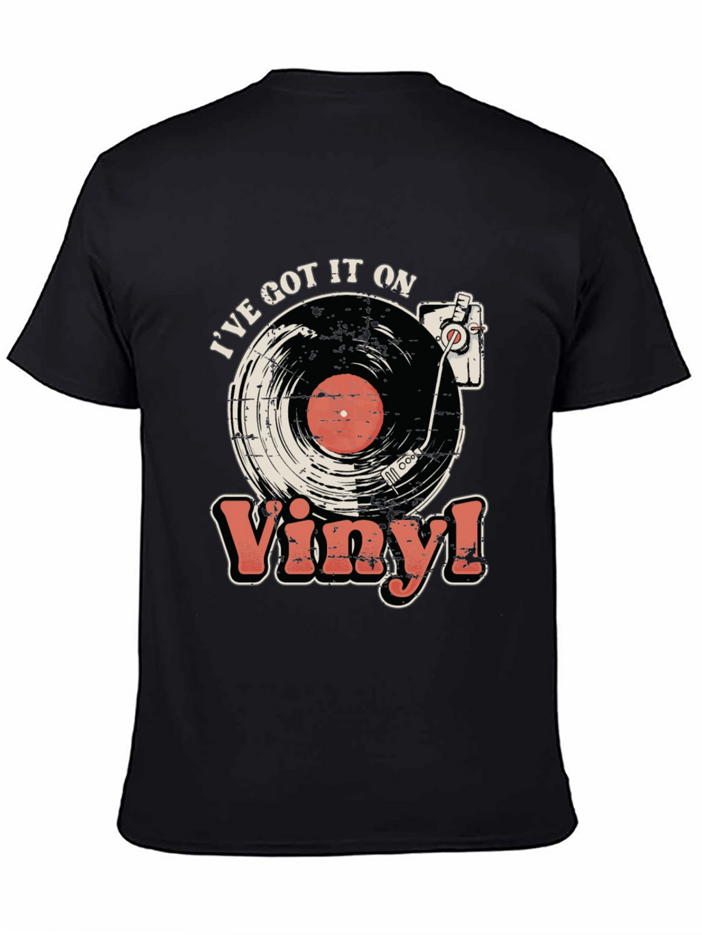 Ive Got It On Vinyl Black T-Shirt