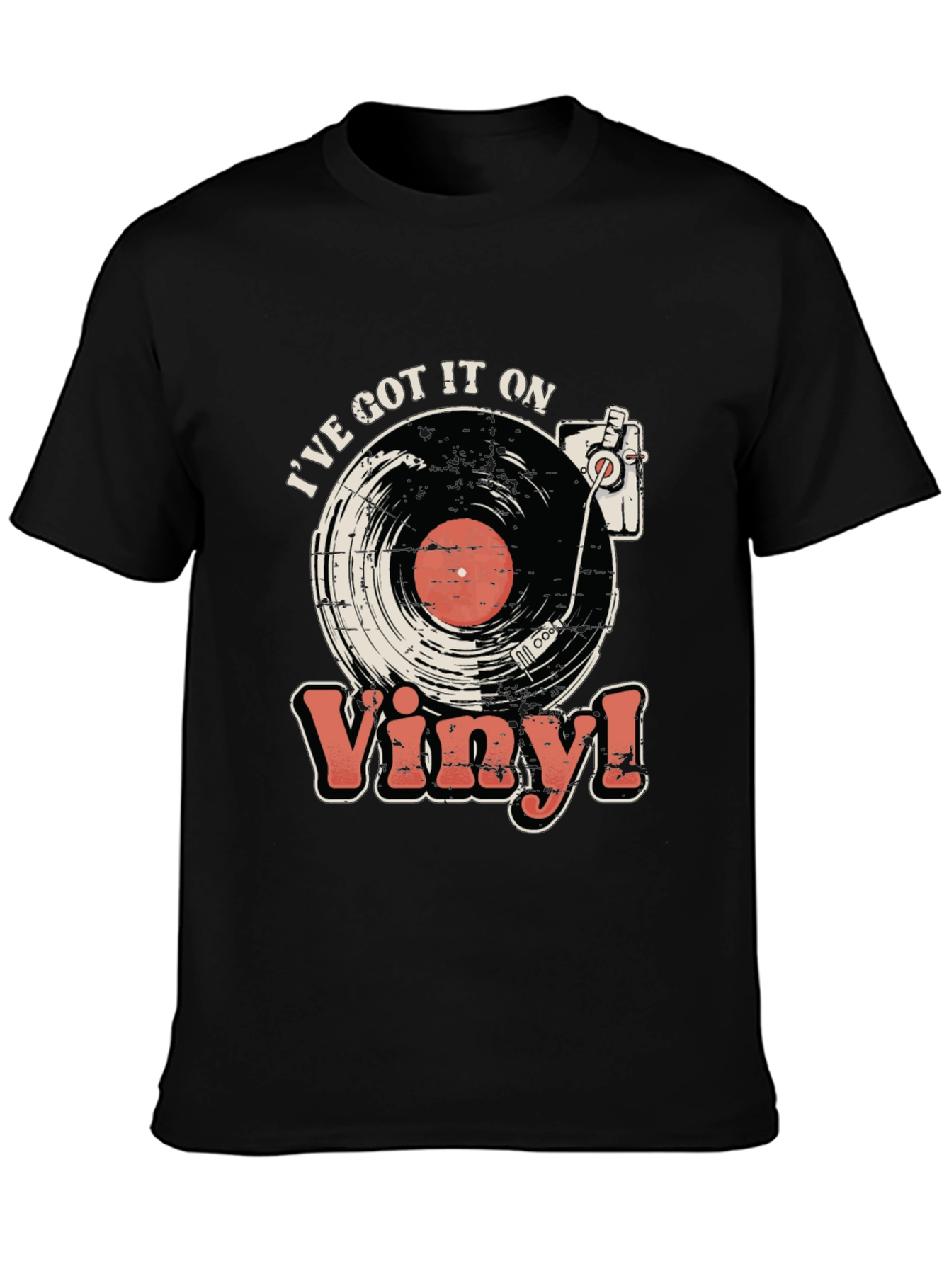 Ive Got It On Vinyl Black T-Shirt