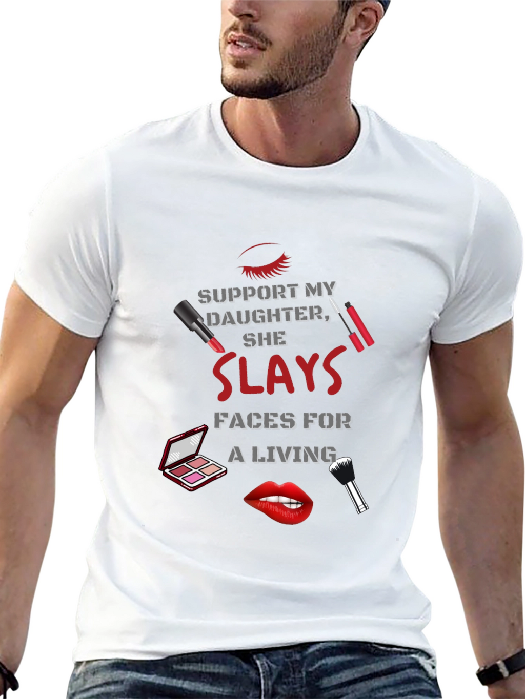 Makeup Artist Dad T-Shirt - She Slays Faces