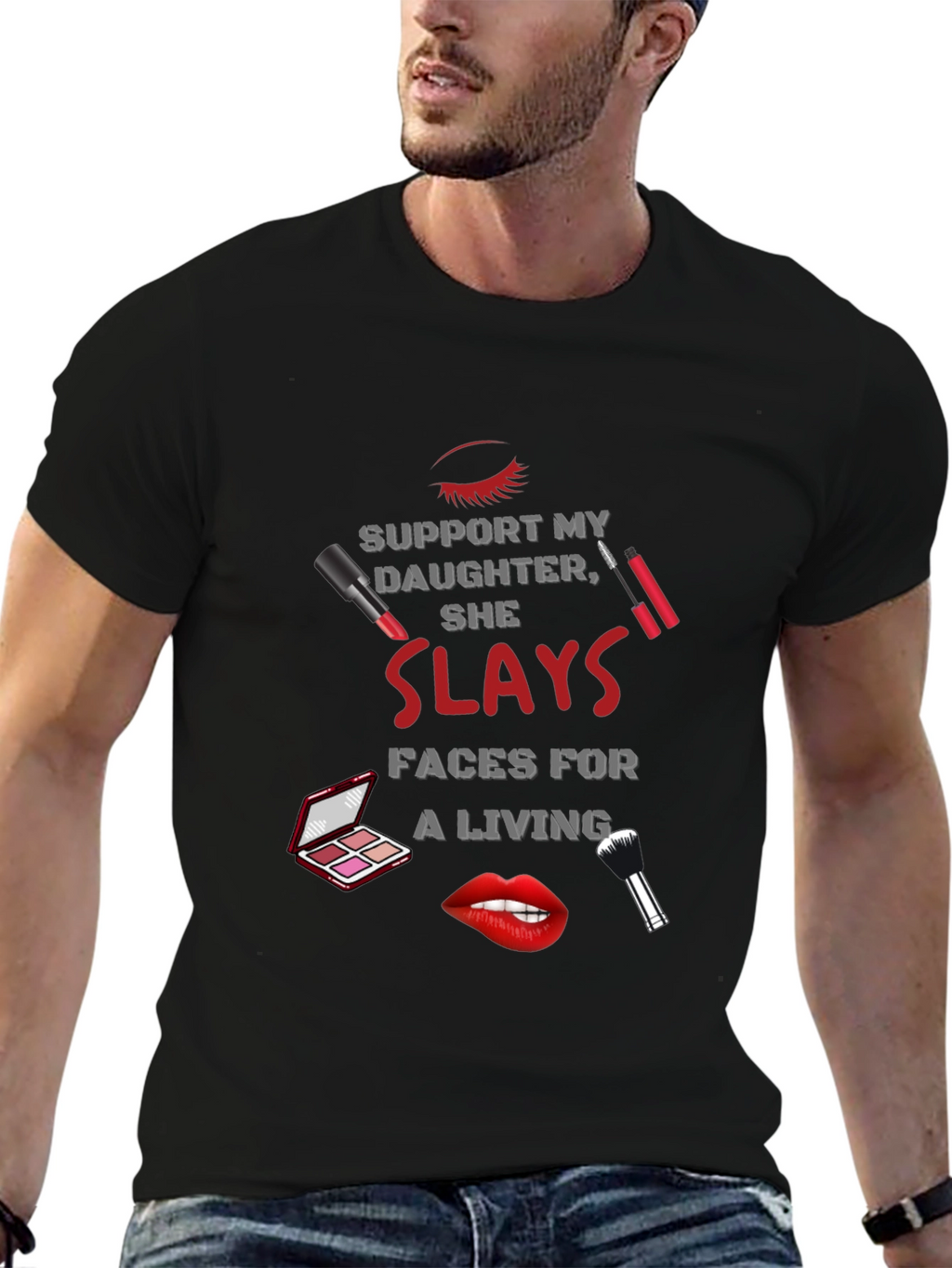 Makeup Artist Dad T-Shirt - She Slays Faces