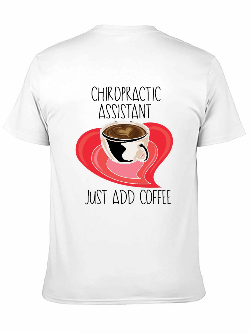 Chiropractic Assistant Coffee T-Shirt