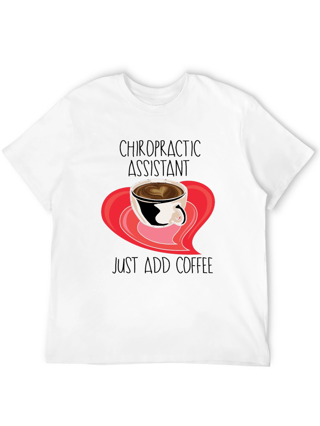 Chiropractic Assistant Coffee T-Shirt