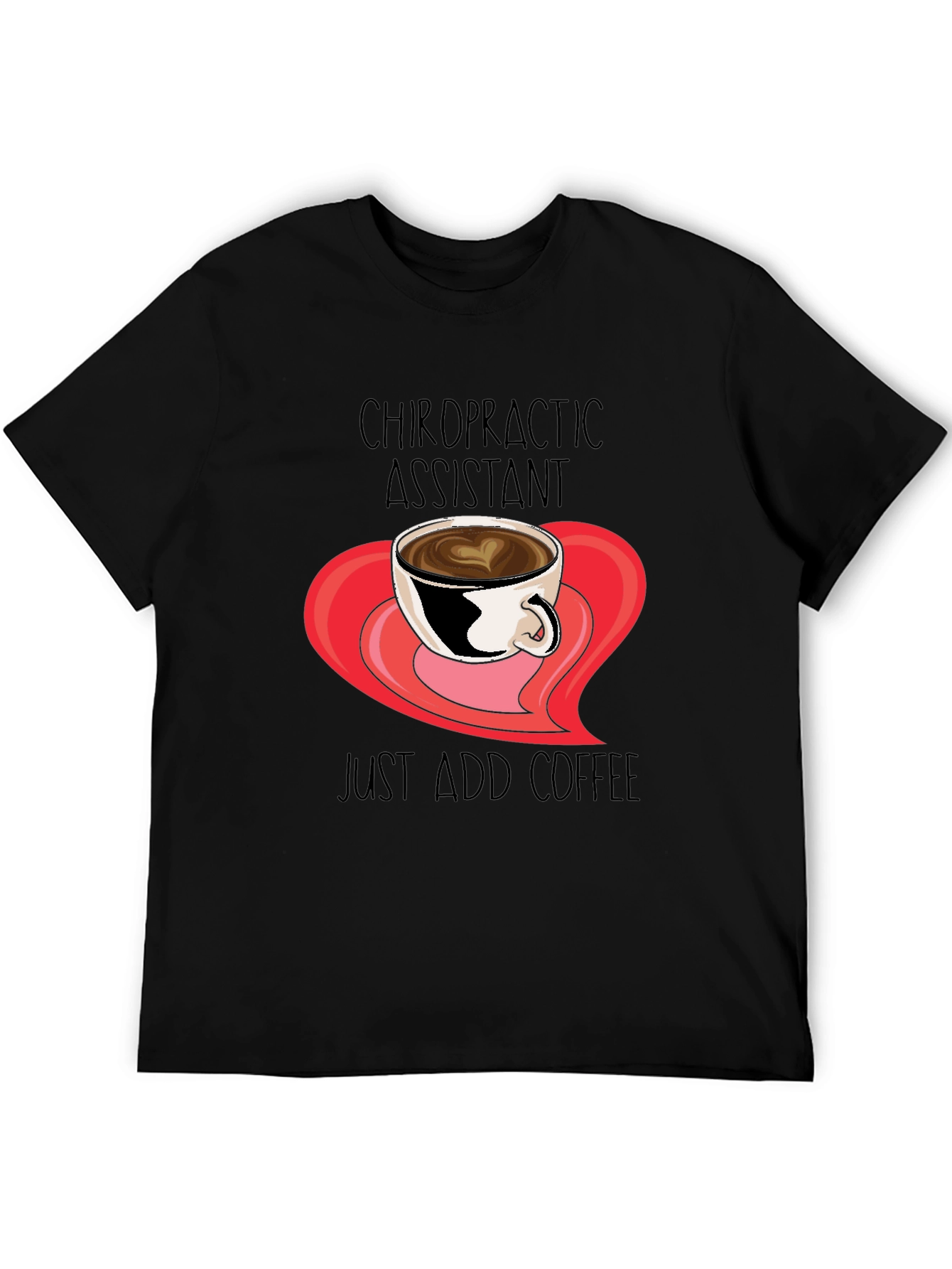 Chiropractic Assistant Coffee T-Shirt