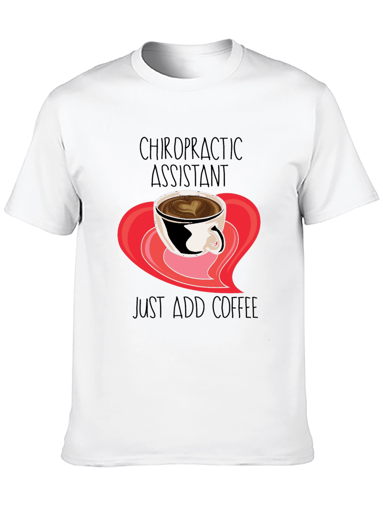 Chiropractic Assistant Coffee T-Shirt