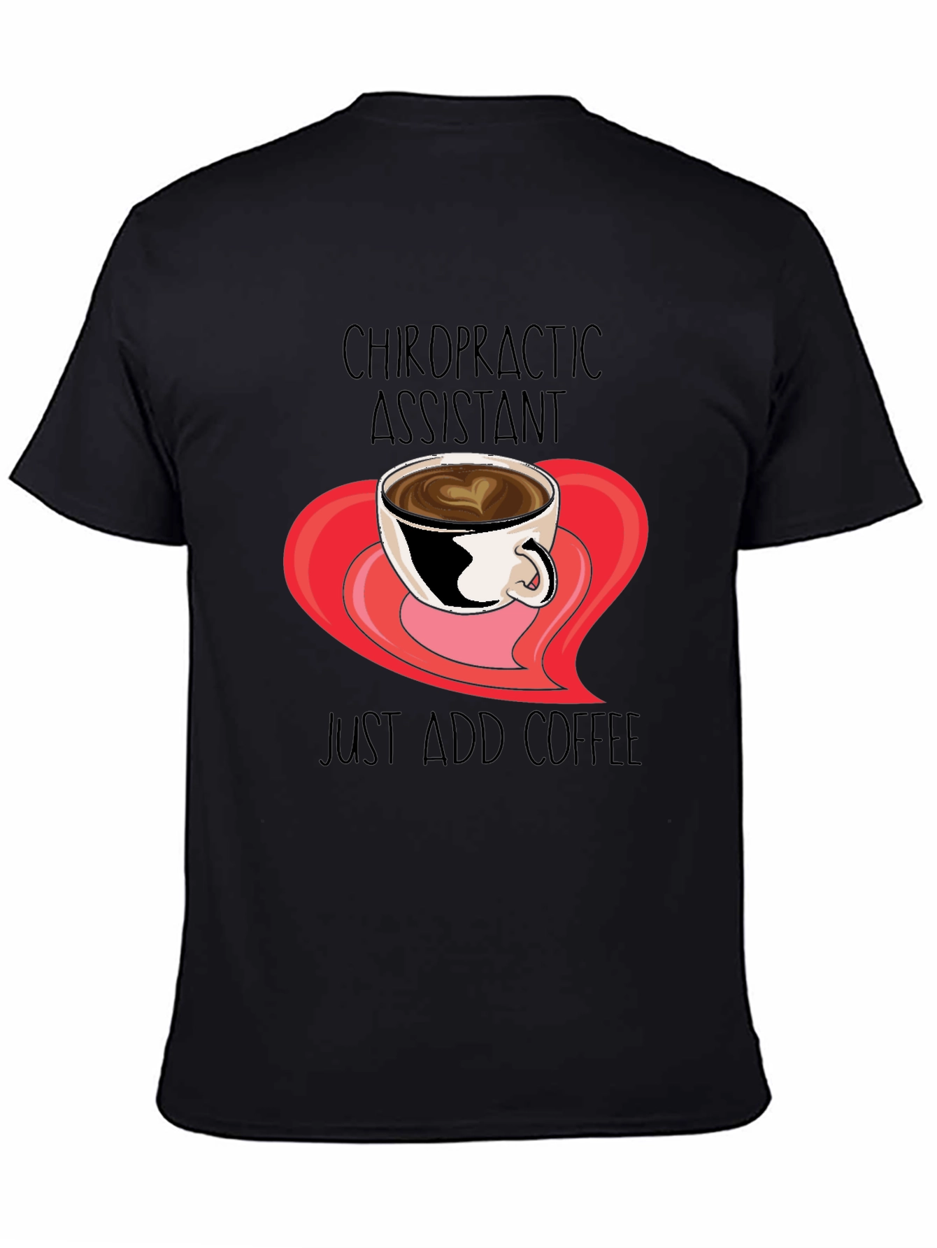 Chiropractic Assistant Coffee T-Shirt