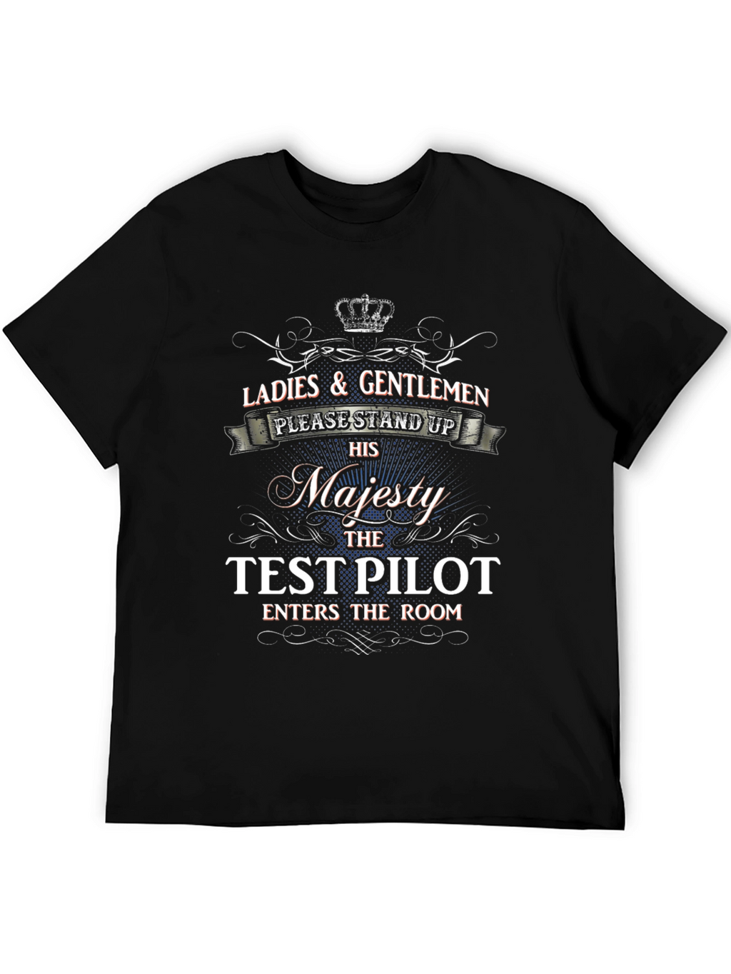 His Majesty The Test Pilot T-Shirt