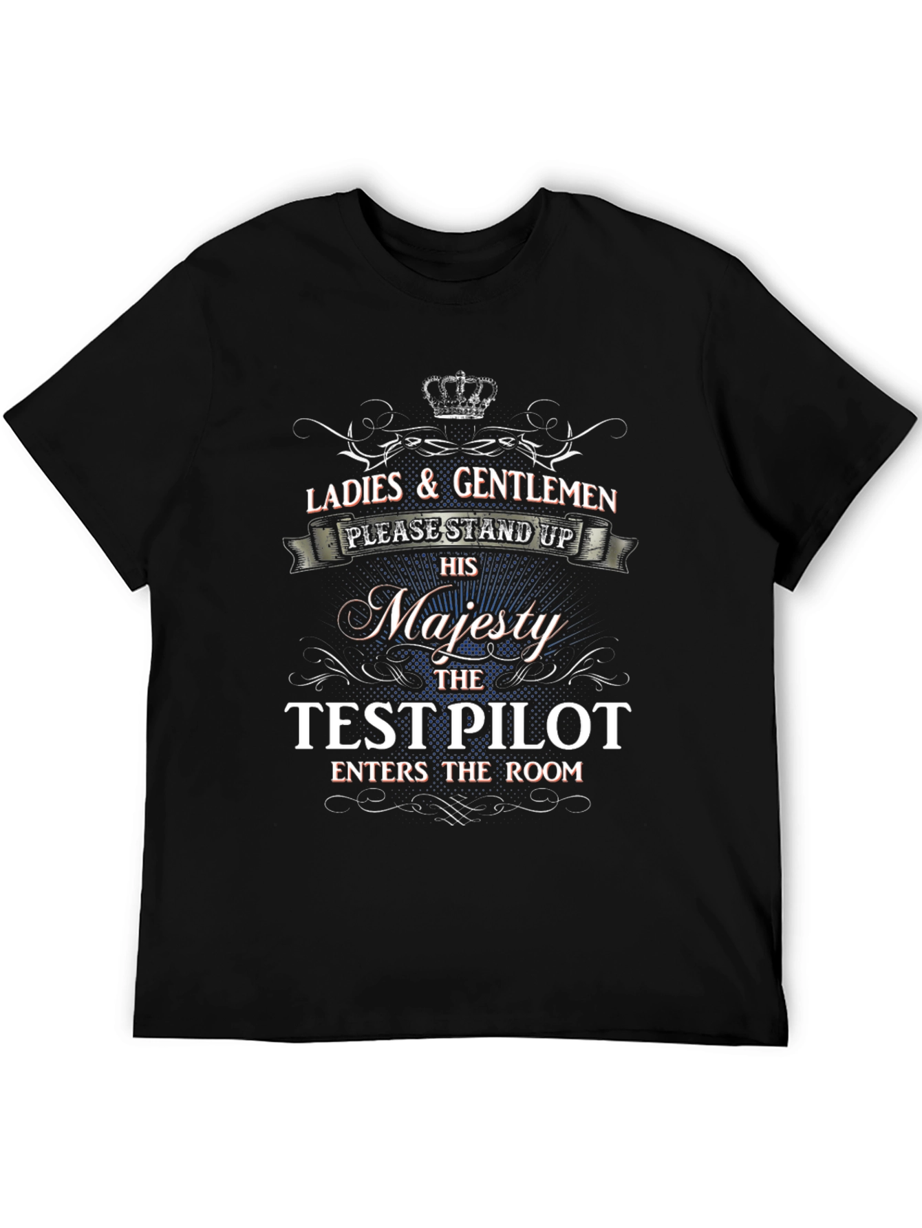 His Majesty The Test Pilot T-Shirt