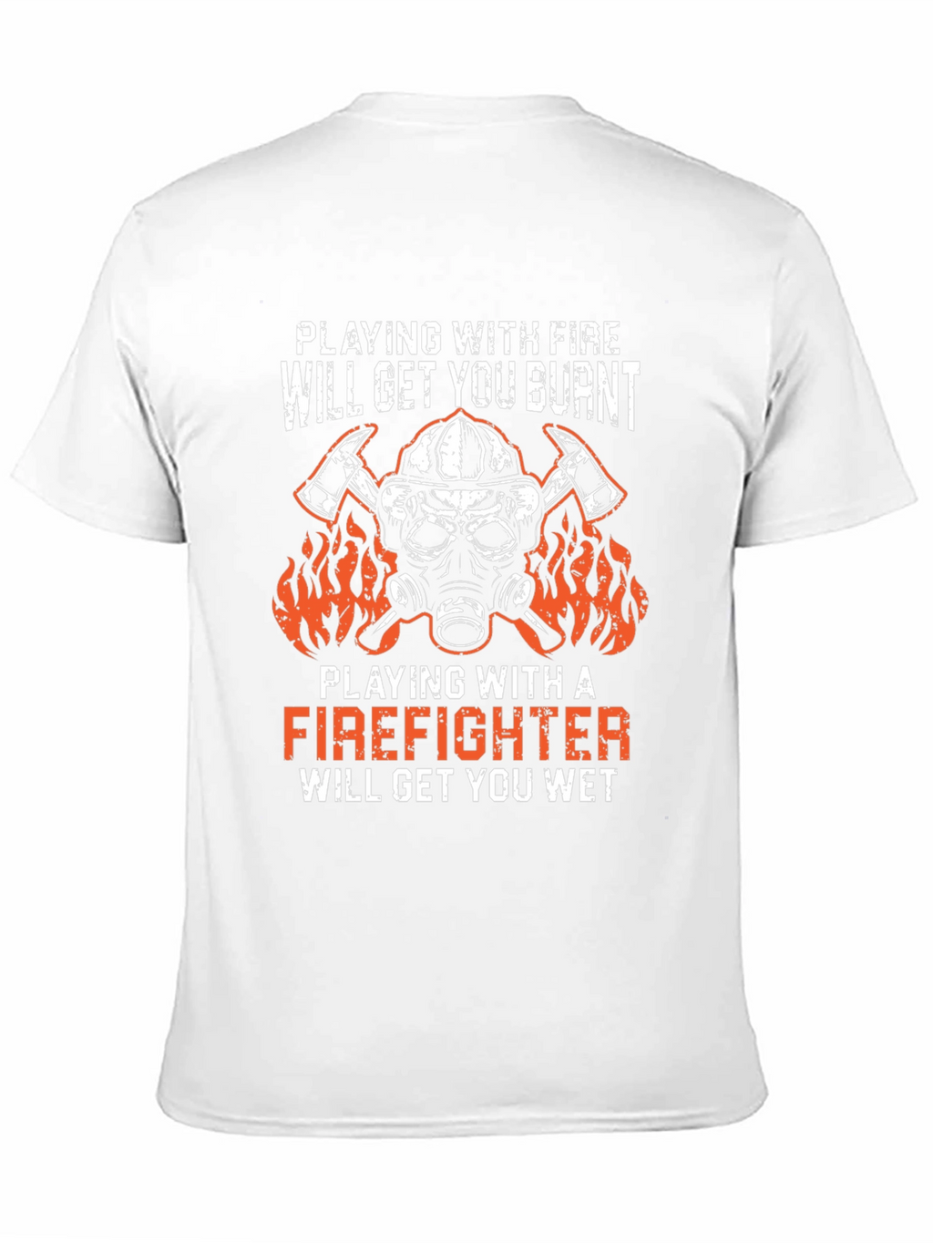 Firefighter T-Shirt: Playing With Fire Design