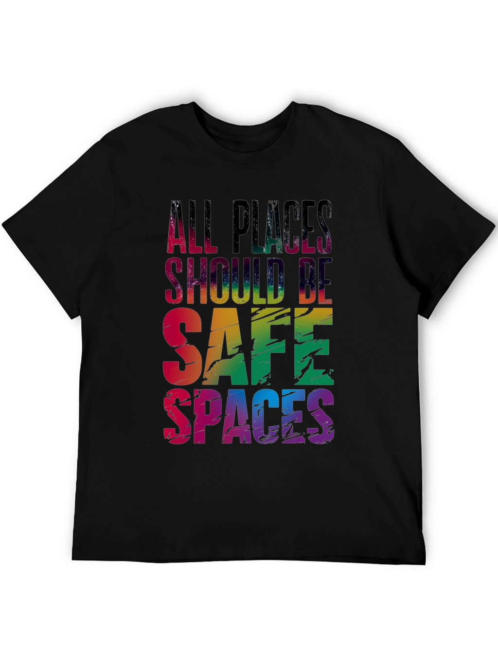 All Places Should Be Safe Spaces LGBTQ T-Shirt
