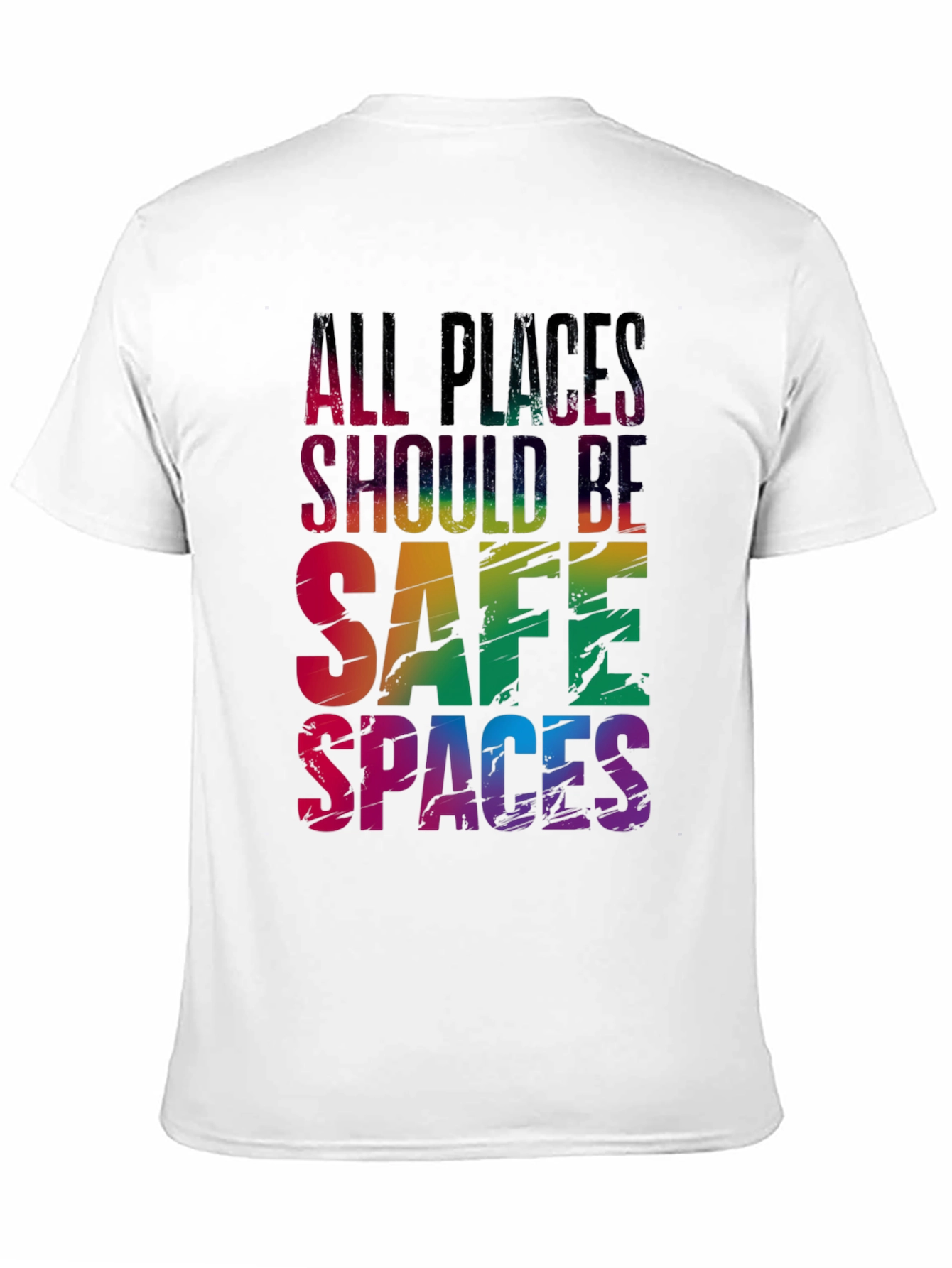 All Places Should Be Safe Spaces LGBTQ T-Shirt