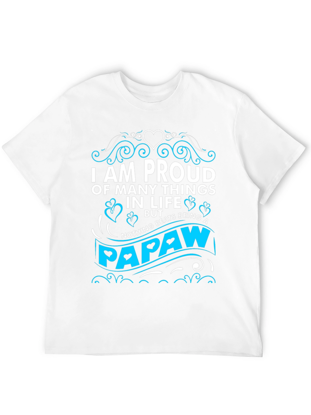 Proud Papaw T-Shirt - Novelty Grandfather Tee