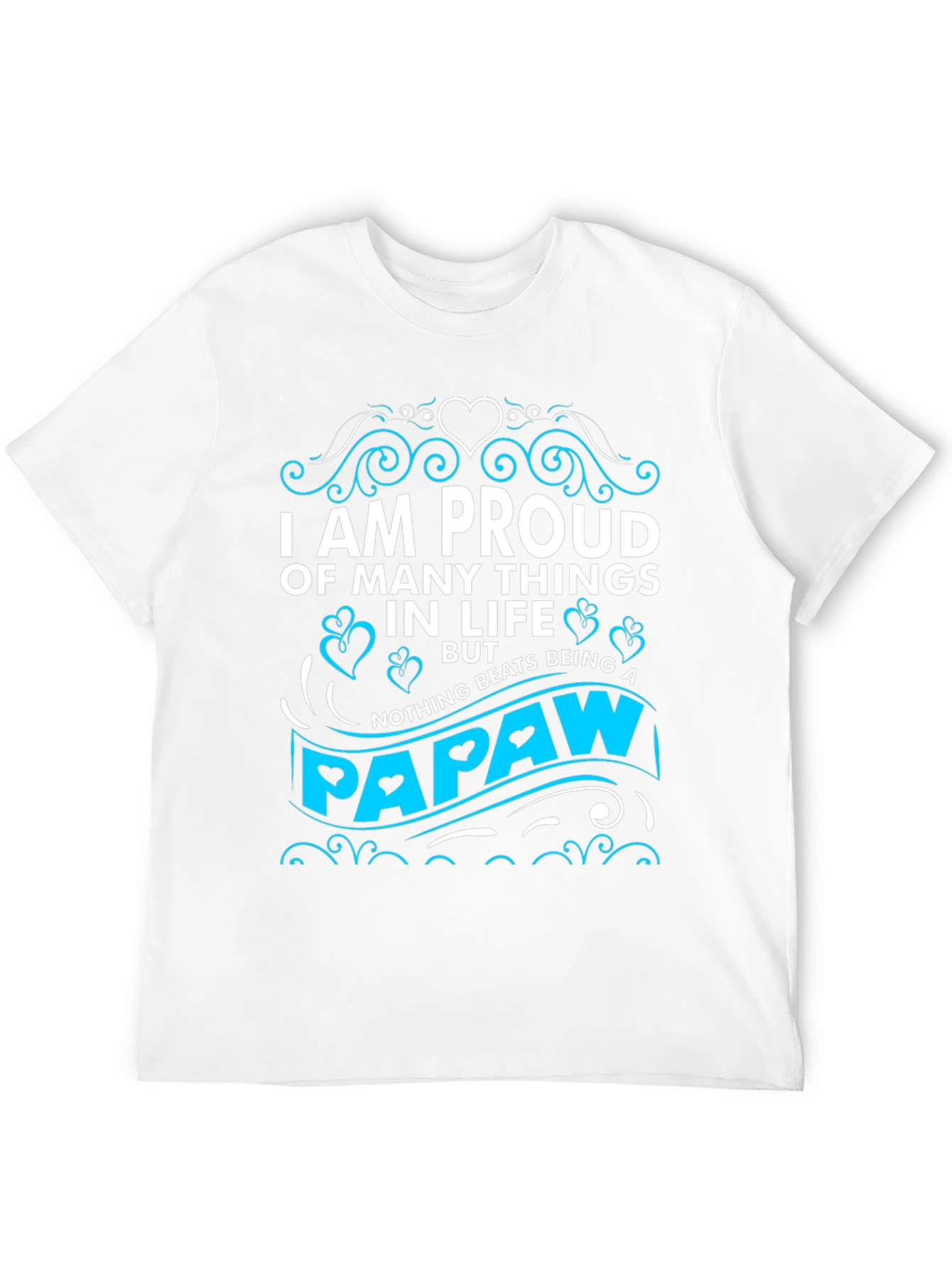 Proud Papaw T-Shirt - Novelty Grandfather Tee