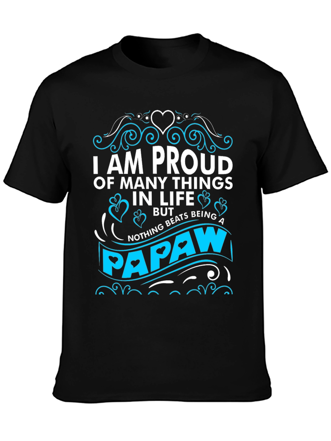 Proud Papaw T-Shirt - Novelty Grandfather Tee