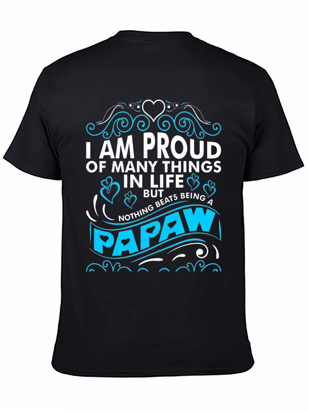 Proud Papaw T-Shirt - Novelty Grandfather Tee